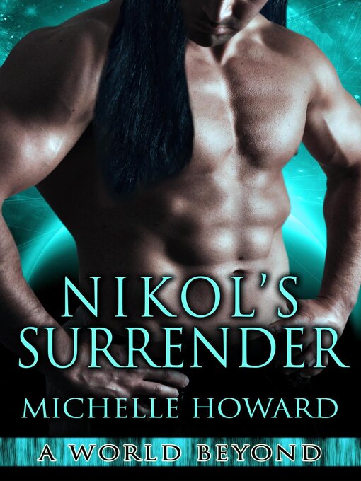 Title details for Nikol's Surrender by Michelle Howard - Wait list